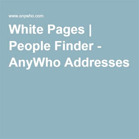 com, Anywho, CallRevealer, BeenVerified, PeopleFinders, Instant Checkmate, PhoneRegistry, E-Verify & PeepLookup. . White pages anywho